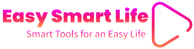 Easy Smart Life – Smart Tools for an Easy Life